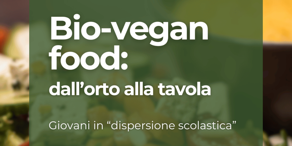 Bio vegan – dispersione scolastica (2)